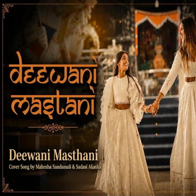Download Deewani Masthani Cover - Mahesha Sandamali | Sadasi Akasha Mp3 Song for free. Latest Sinhala music available on SriTune.
